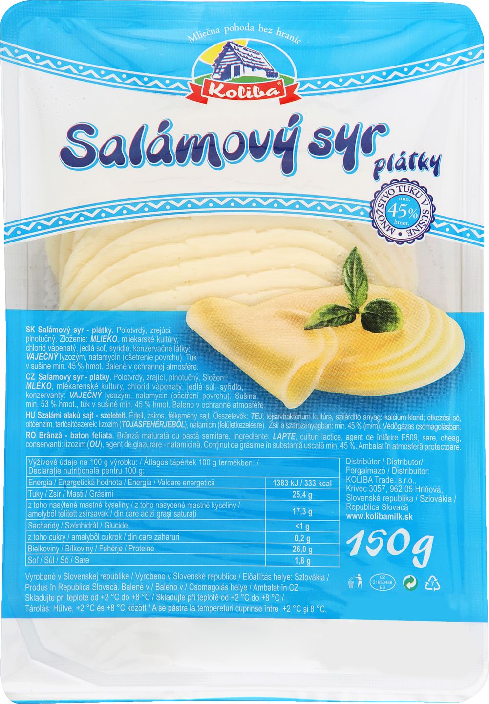 Koliba Salámový syr Polotvrdý zrejúci syr
neúdený