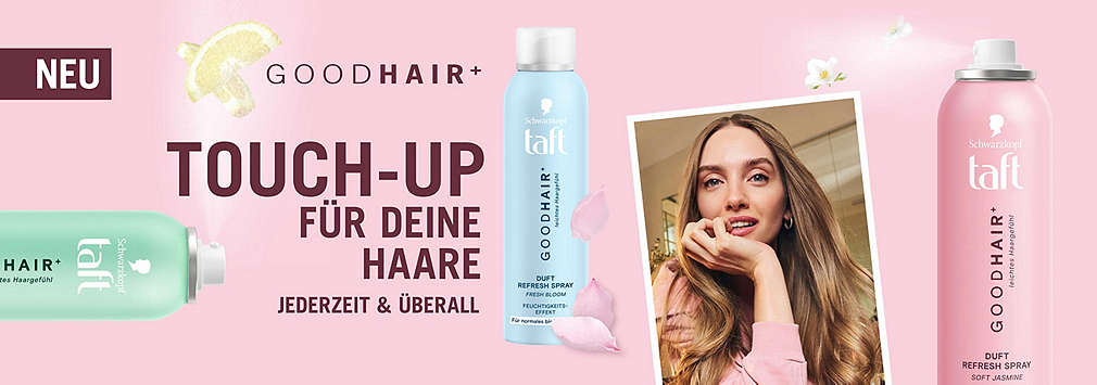 Schwarzkopf Taft Werbebanner auf rosa Hintergrund. Text oben links: „NEU“. Slogan: „TOUCH-UP FÜR DEINE HAARE. JEDERZEIT & ÜBERALL“. Slogan oben: „GOOD HAIR⁺“. Abgebildet sind drei Sprühdosen der Reihe „GOOD HAIR⁺ Refresh Spray“ (Türkis, Hellblau, Rosa) und das Foto einer Frau, die ihr Haar berührt.