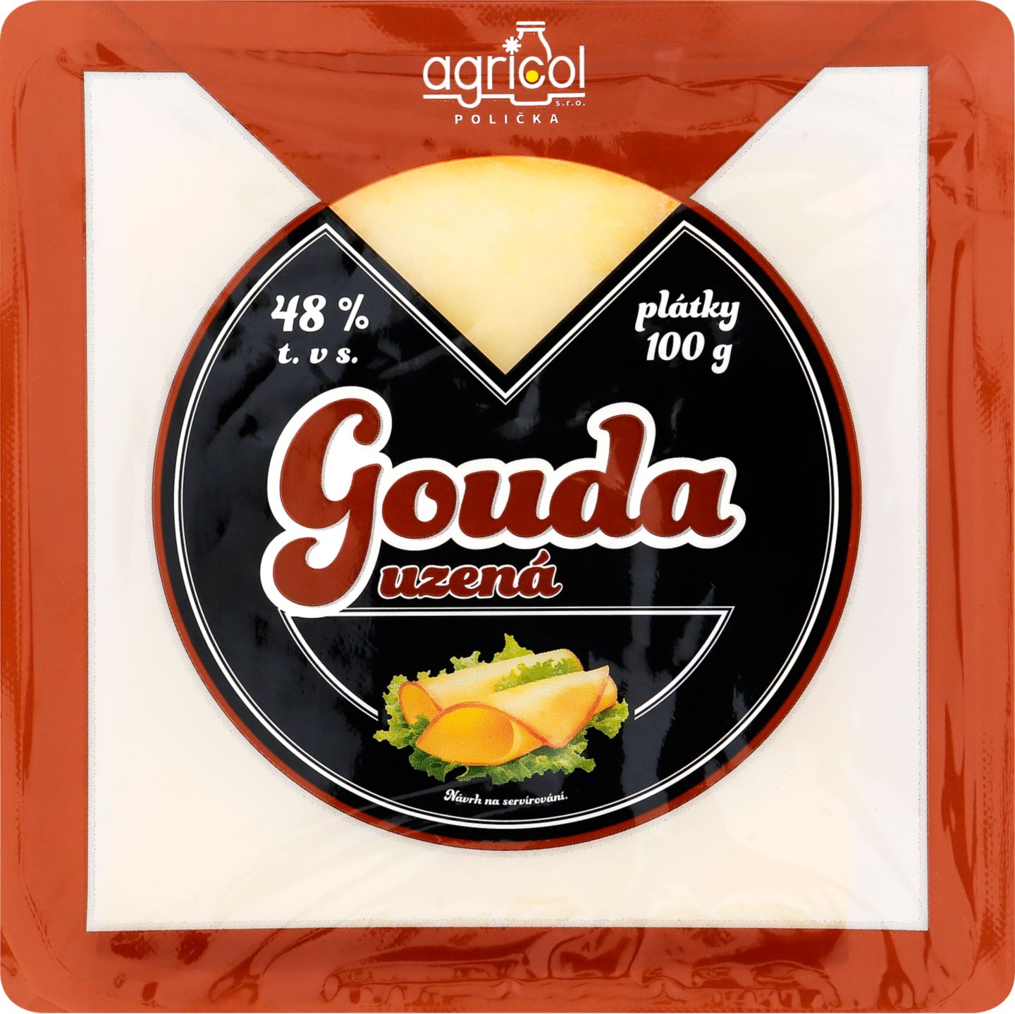 Agricol Gouda 48%
uzené plátky