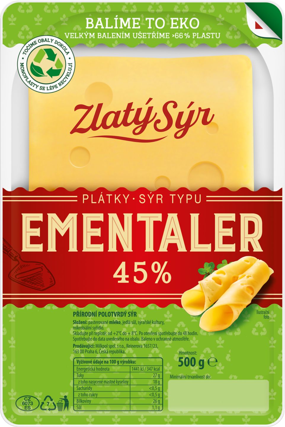Zlatý sýr Sýr typu Ementaler
plátky