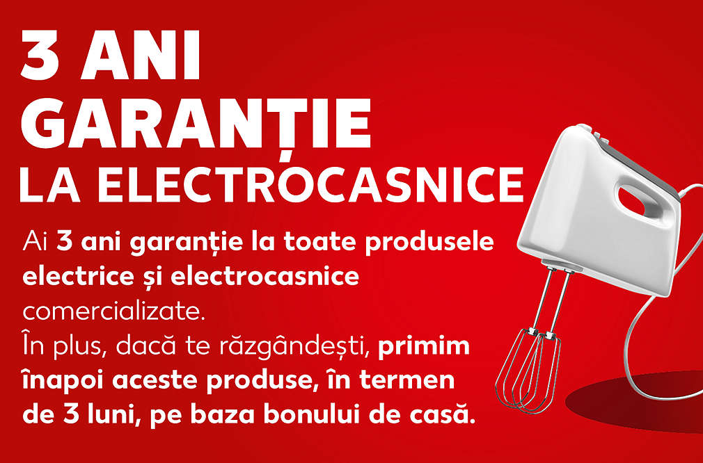 3 ani garanție la electrocasnice