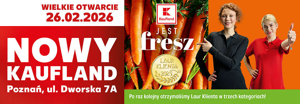 Informacja o otwarciu Kauflandu w Poznaniu