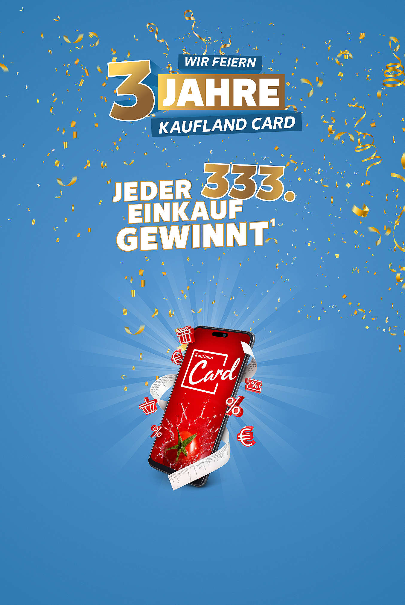 Schriftzug: Wir feiern 3 Jahre Kaufland Card