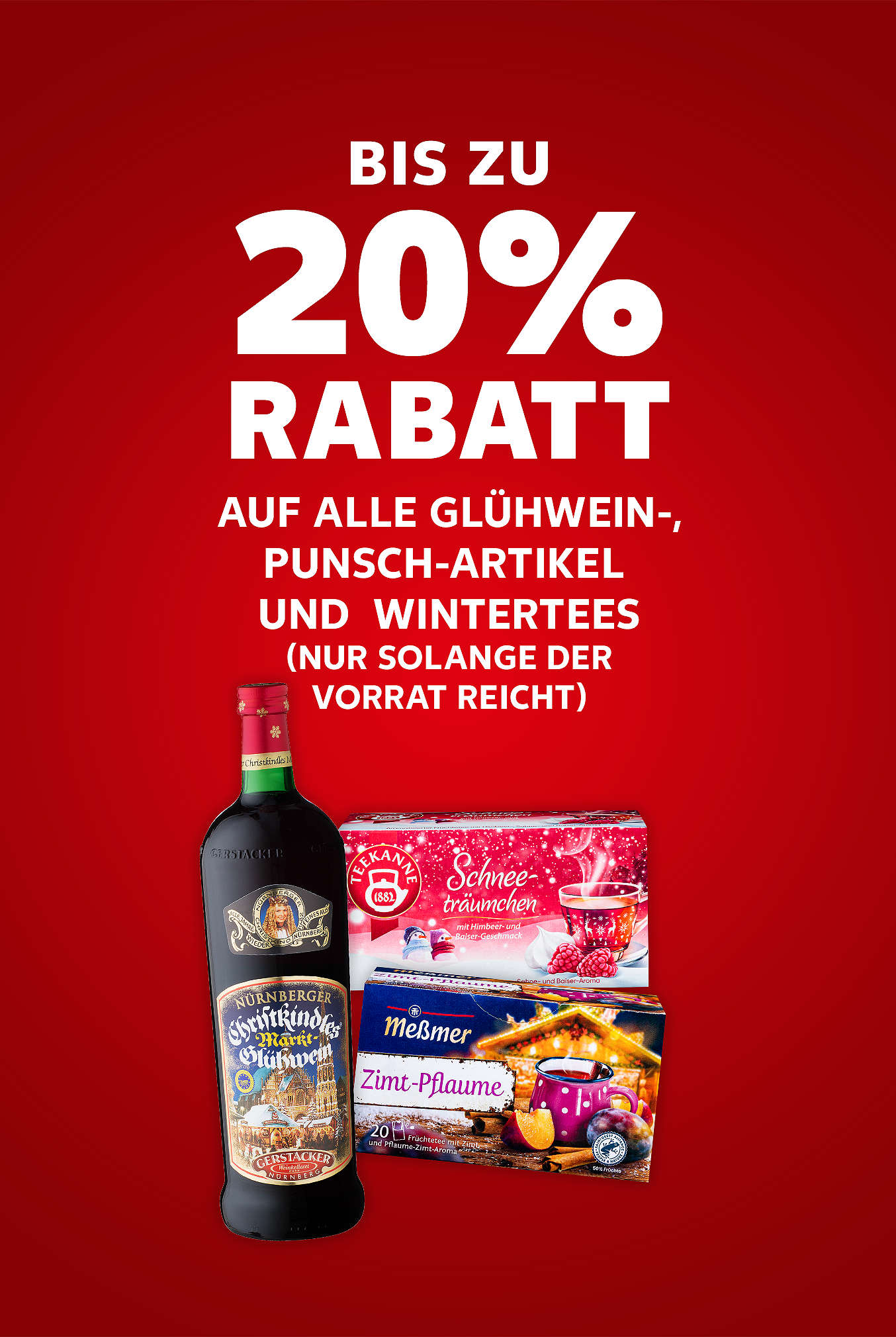 Schriftzug: Bis zu 20 % Rabatt auf alle Glühwein-, Punsch-Artikel und Wintertees