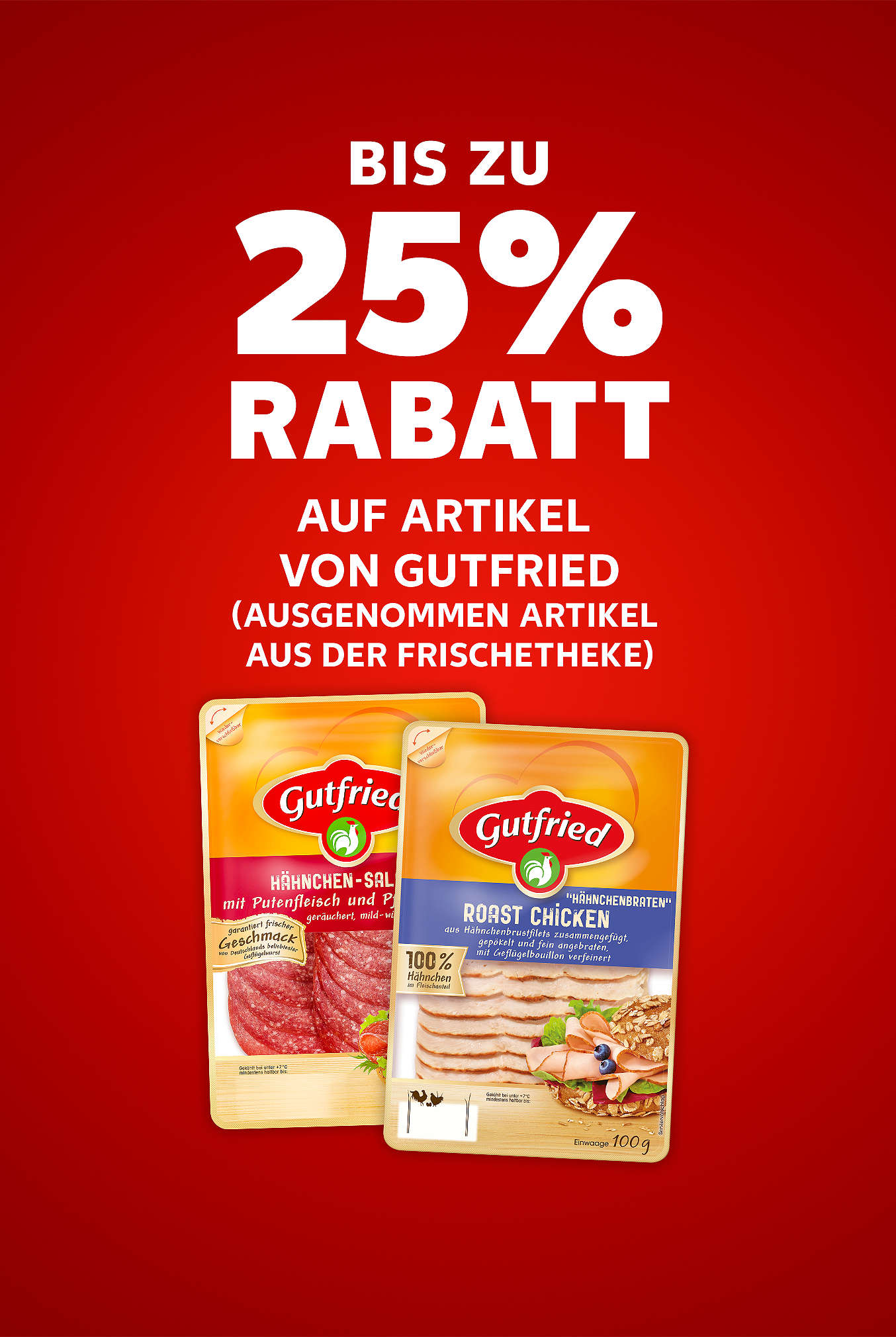 Schriftzug: Bis zu 20 % Rabatt auf Artikel von GUTFRIED (ausgenommen Artikel aus der Frischetheke)