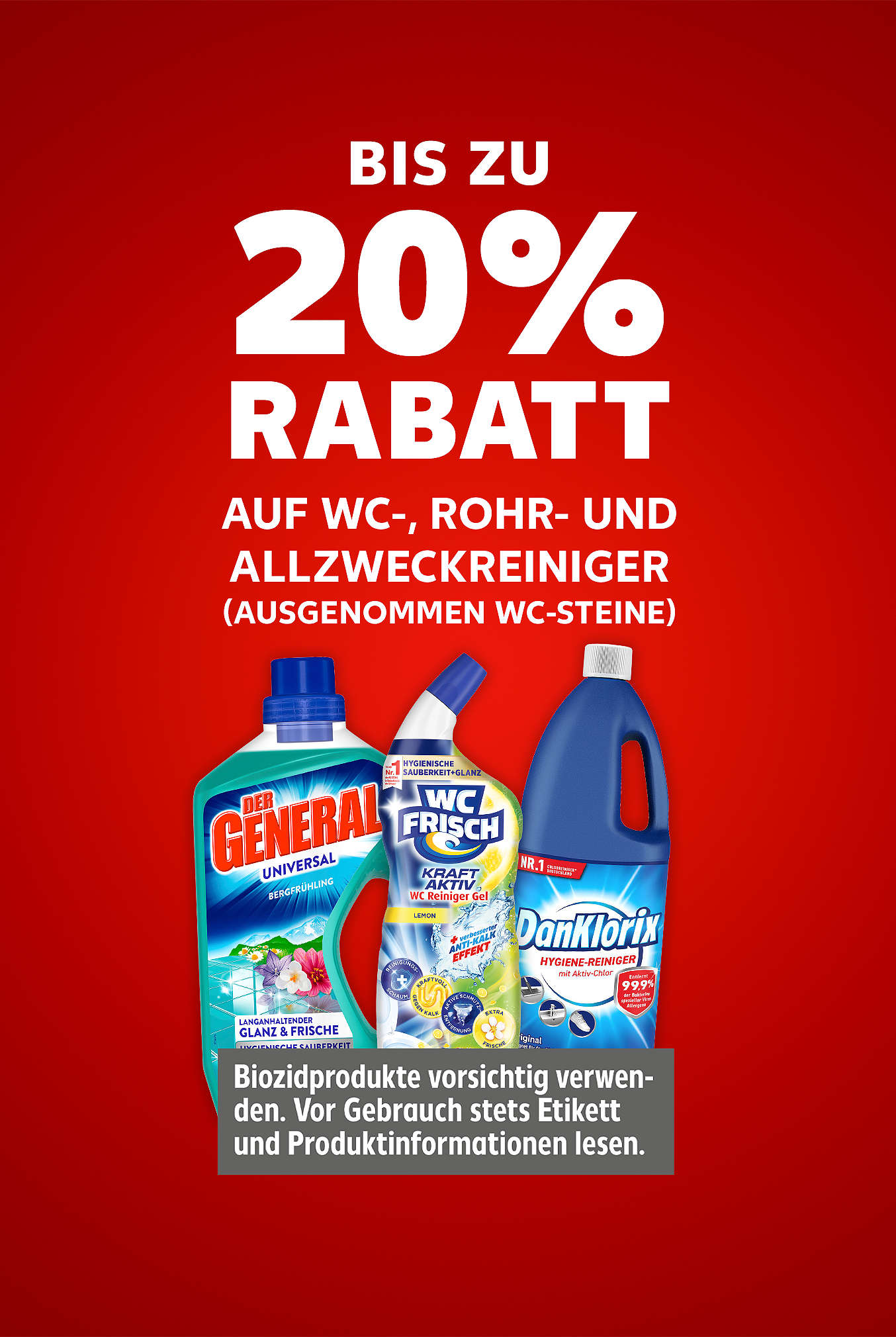 Schriftzug: Bis zu 20 % Rabatt auf WC-, Rohr- und Allzweckreiniger (ausgenommen WC-Stein)