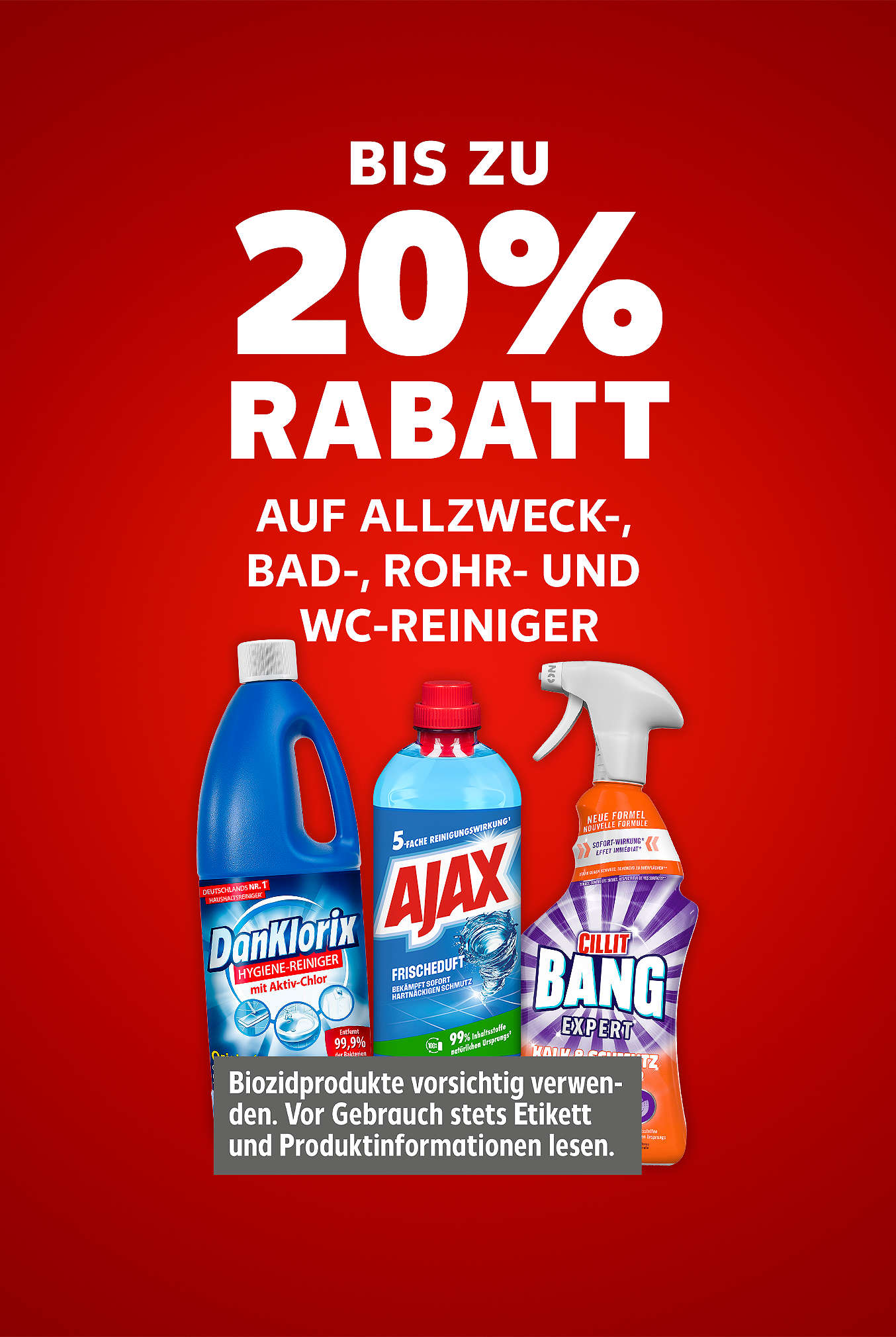 Schriftzug: Bis zu 20 % Rabatt auf Allzweck-, Bad-, Rohr- und WC-Reiniger (ausgenommen WC-Steine)