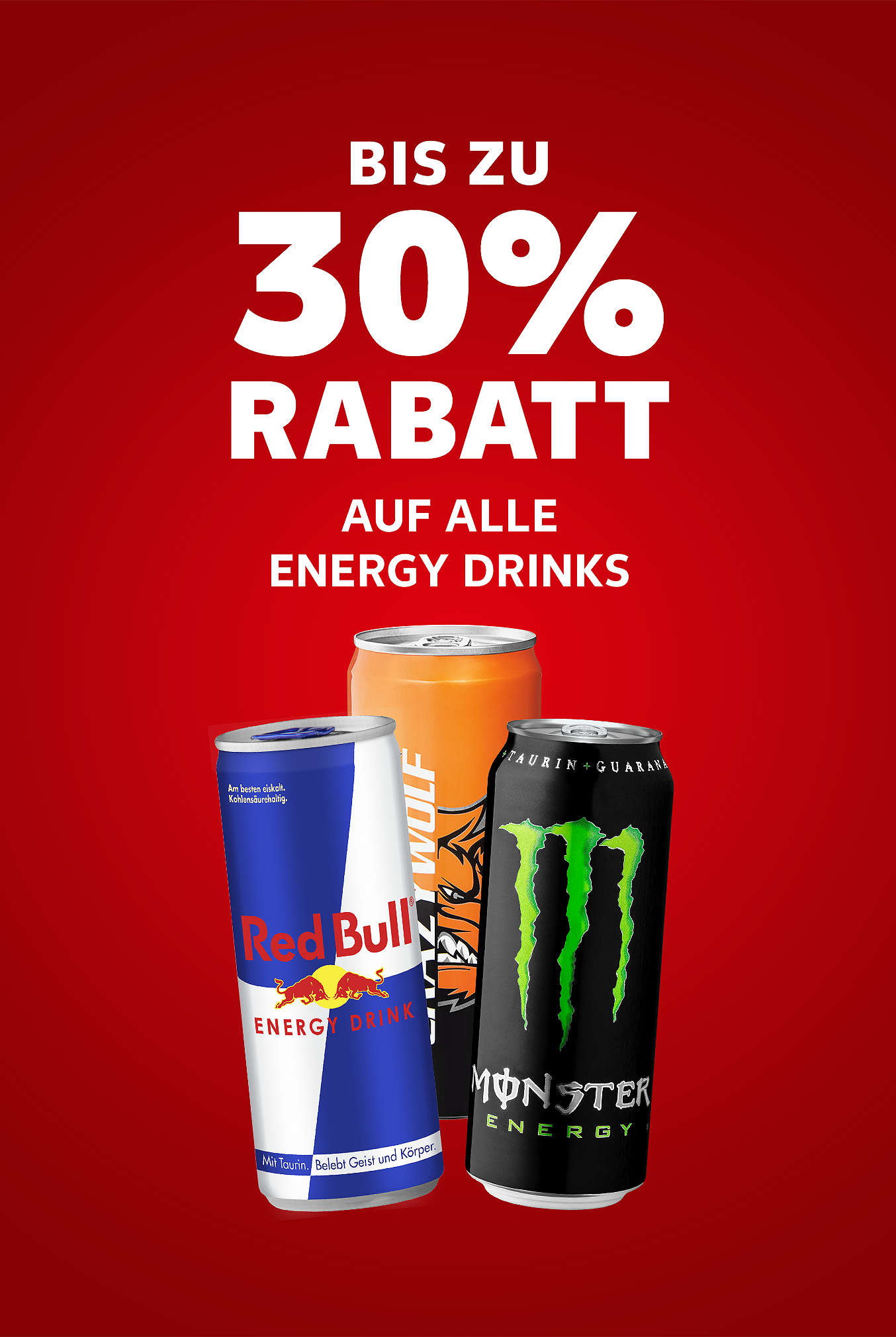 Schriftzug: Bis zu 30 % Rabatt auf alle Energy Drinks