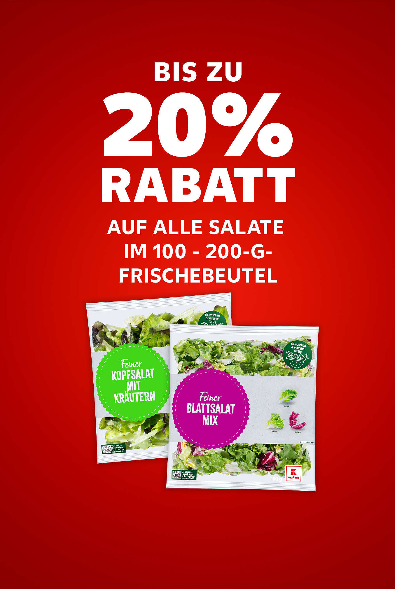 Schriftzug: Bis zu 20 % Rabatt auf alle Salate im 100 - 200-g-Frischebeutel