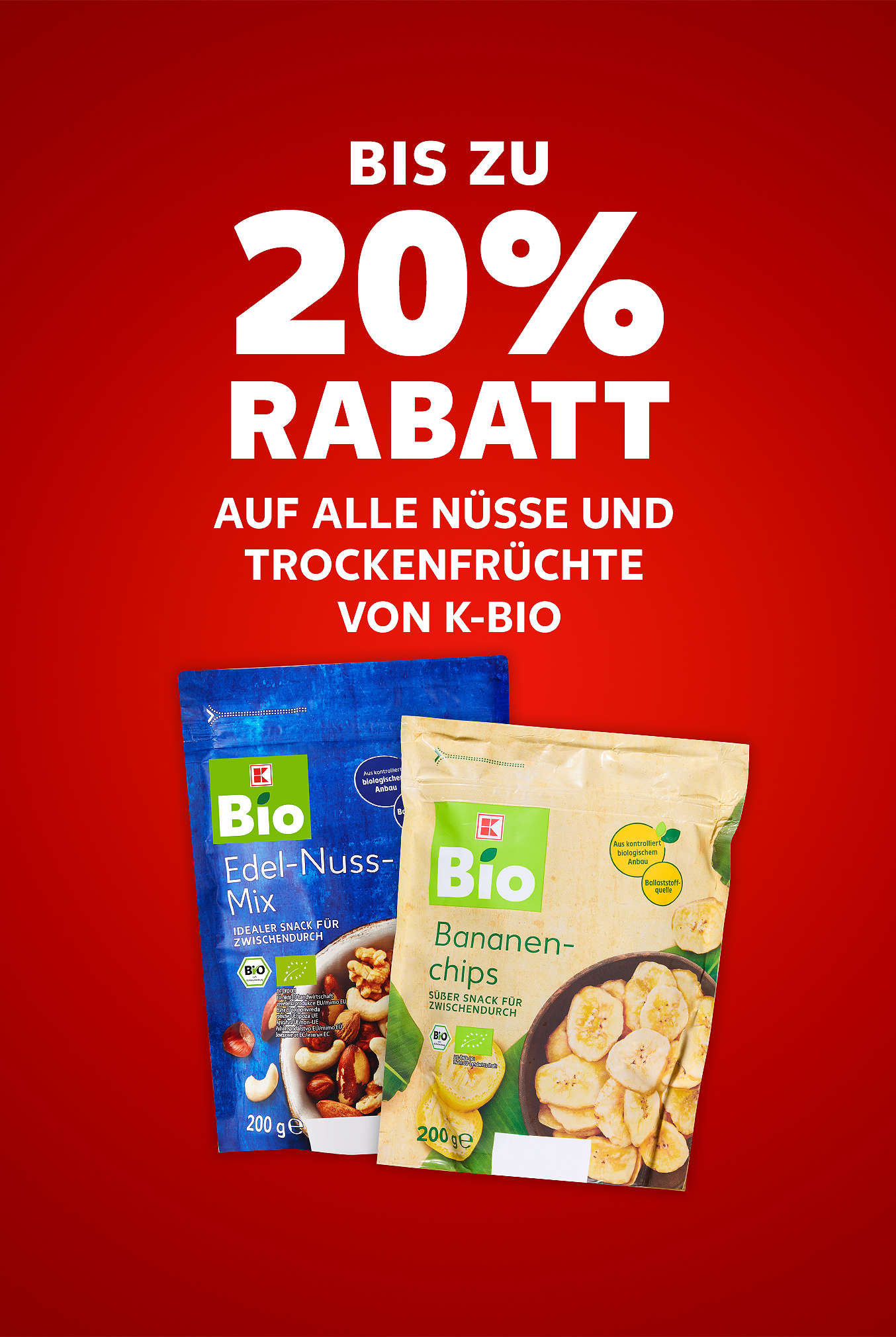Schriftzug: Bis zu 20 % auf alle Nüsse und Trockenfrüchte von K-BIO