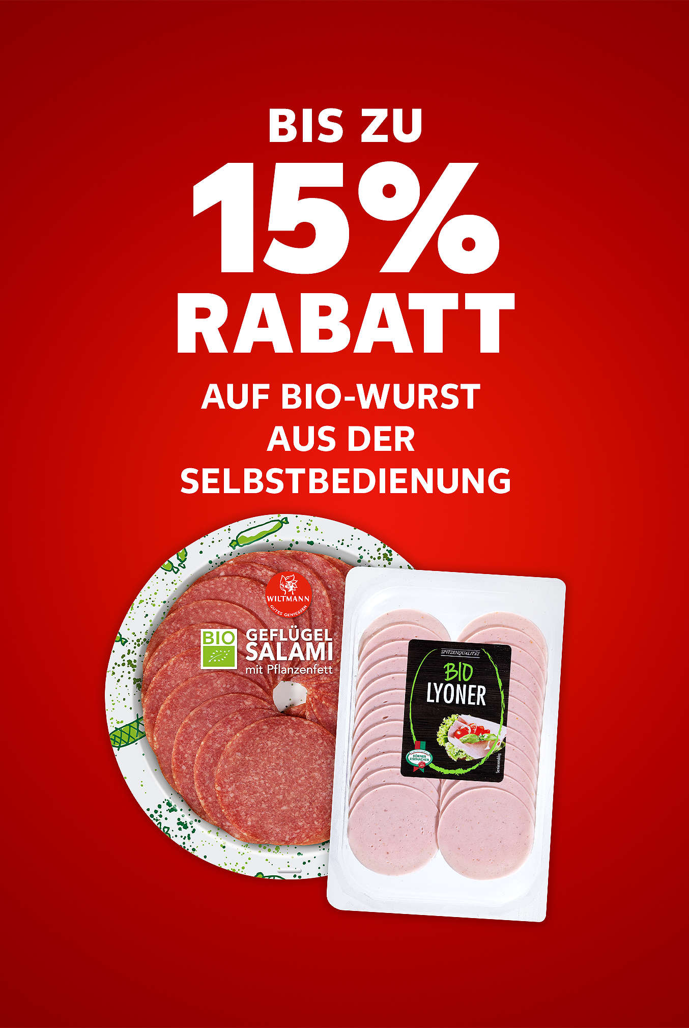 Schriftzug: Bis zu 15 % Rabatt auf BIO-Wurst aus Selbstbedienung