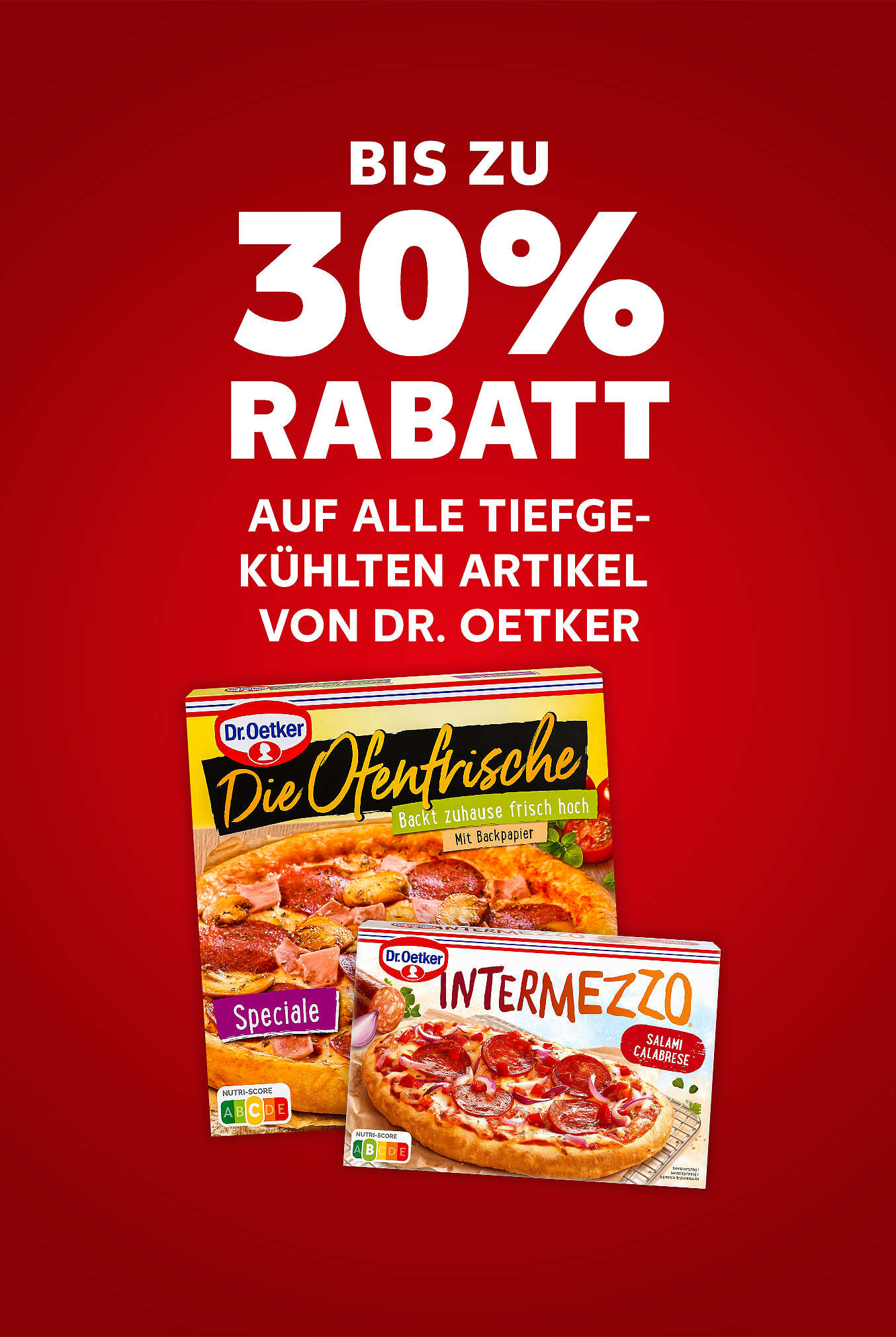 Schriftzug: Bis zu 30 % Rabatt auf alle tiefgekühlten Artikel von DR. OETKER