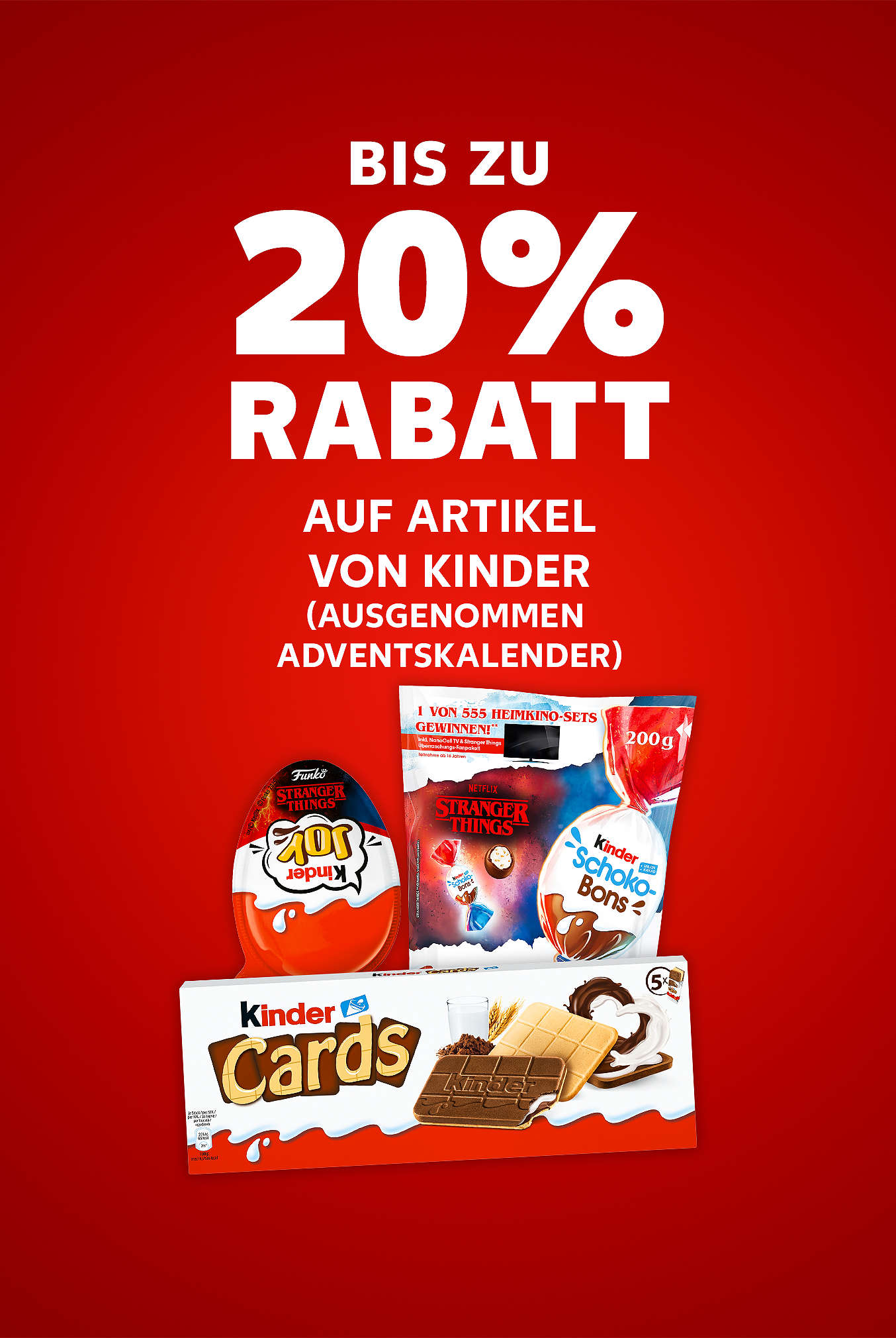 Schriftzug: Bis zu 20 % Rabatt auf Artikel von KINDER (ausgenommen Adventskalender)