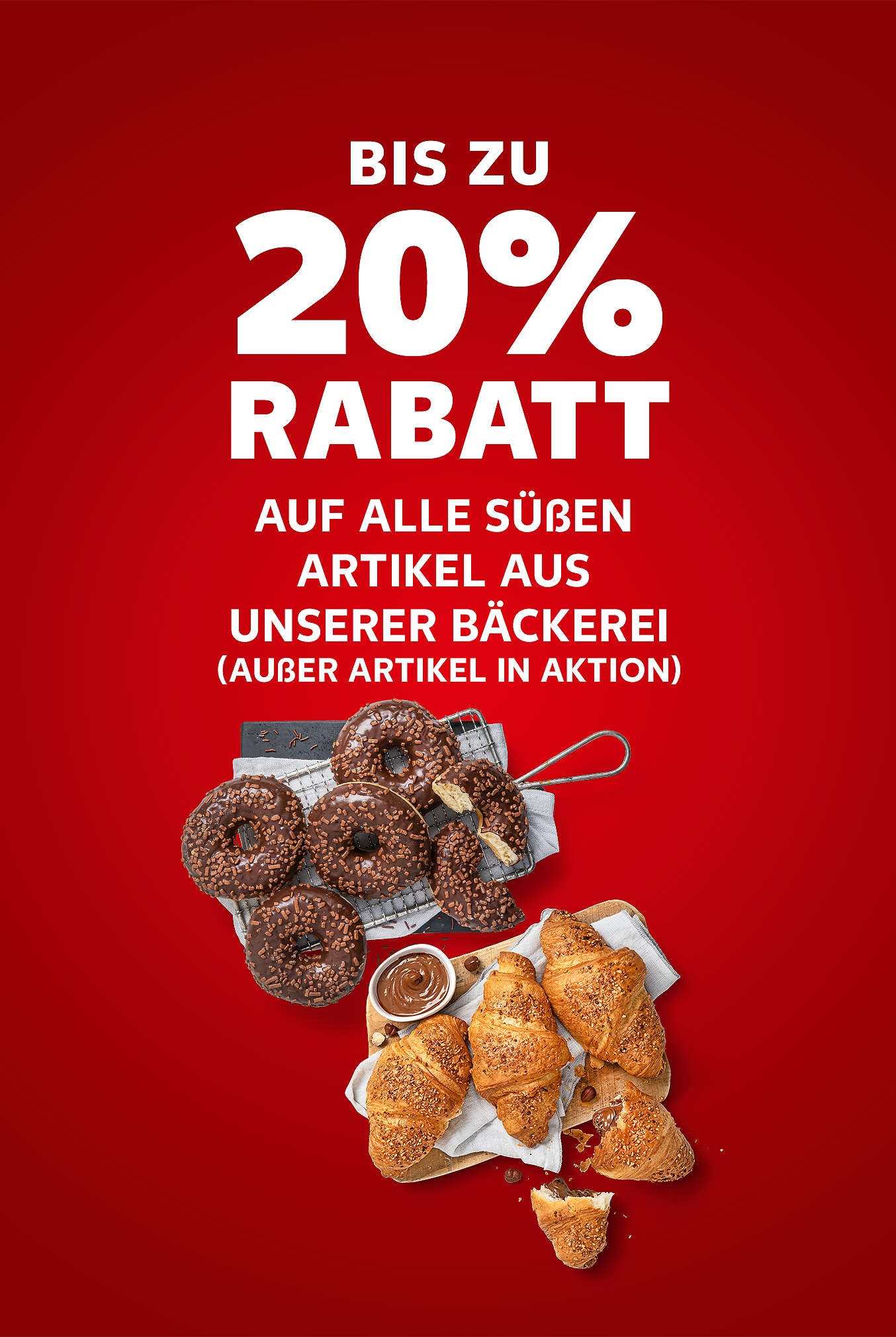 Schríftzug: Bis zu 20 % Rabatt auf alle süßen Artikel aus unserer Bäckerei (außer Artikel aus der Aktion)