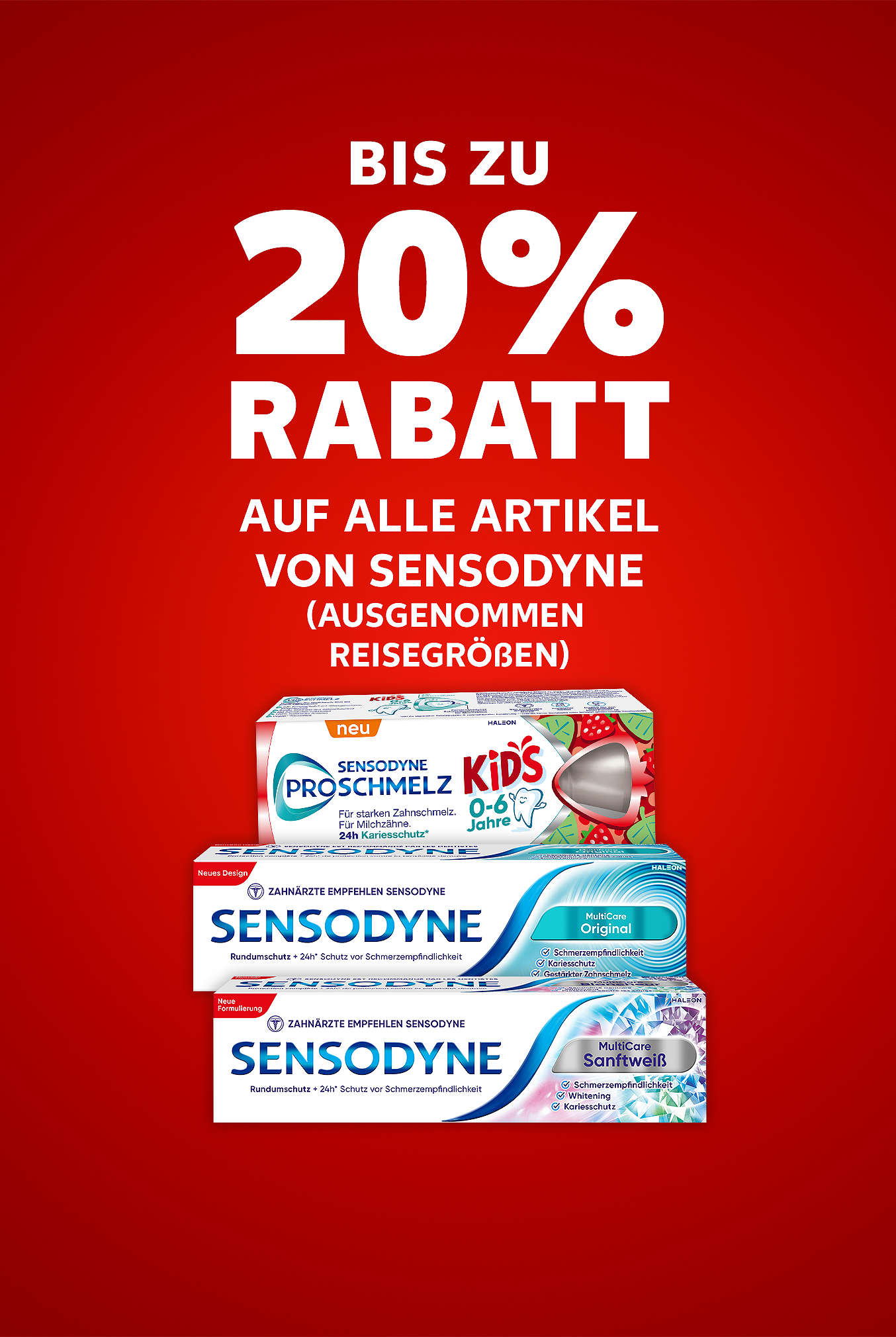 Schriftzug: Bis zu 20 % Rabatt auf Artikel von SENSODYNE (ausgenommen Reisegrößen)