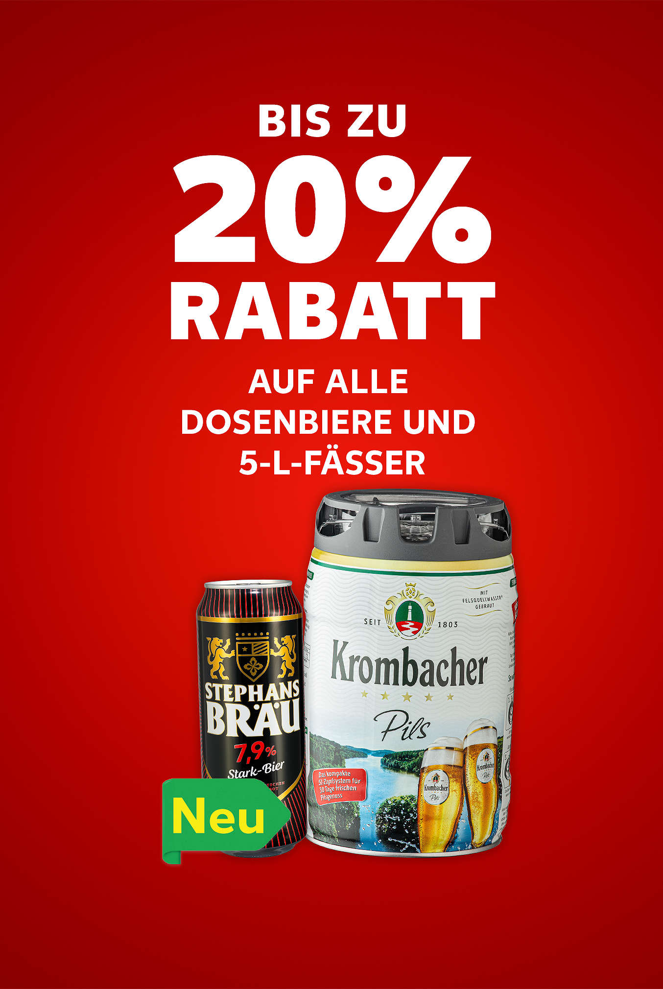 Schriftzug: Bis zu 20 % Rabatt auf alle Dosenbiere und 5-l-Fässer