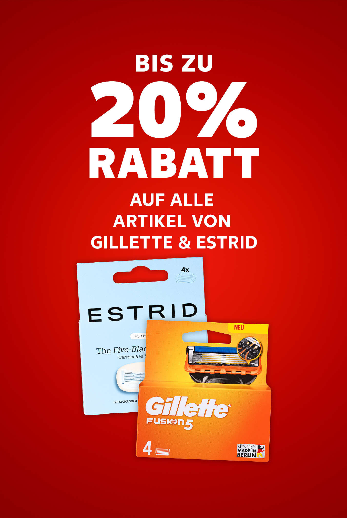 Schriftzug: Bis zu 20 % Rabatt auf alle Artikel von GILLETTE & ESTRID