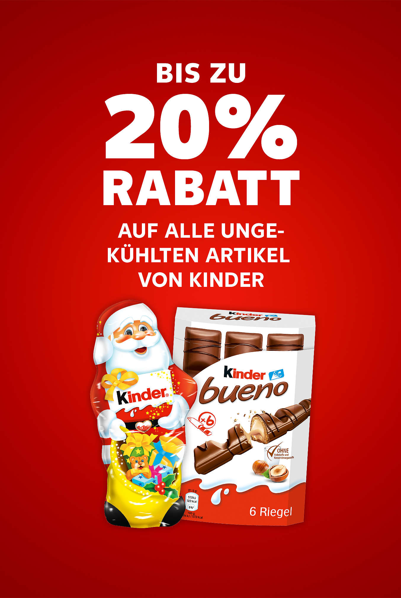 Schriftzug: Bis zu 20 % Rabatt auf alle ungekühlten Artikel von KINDER
