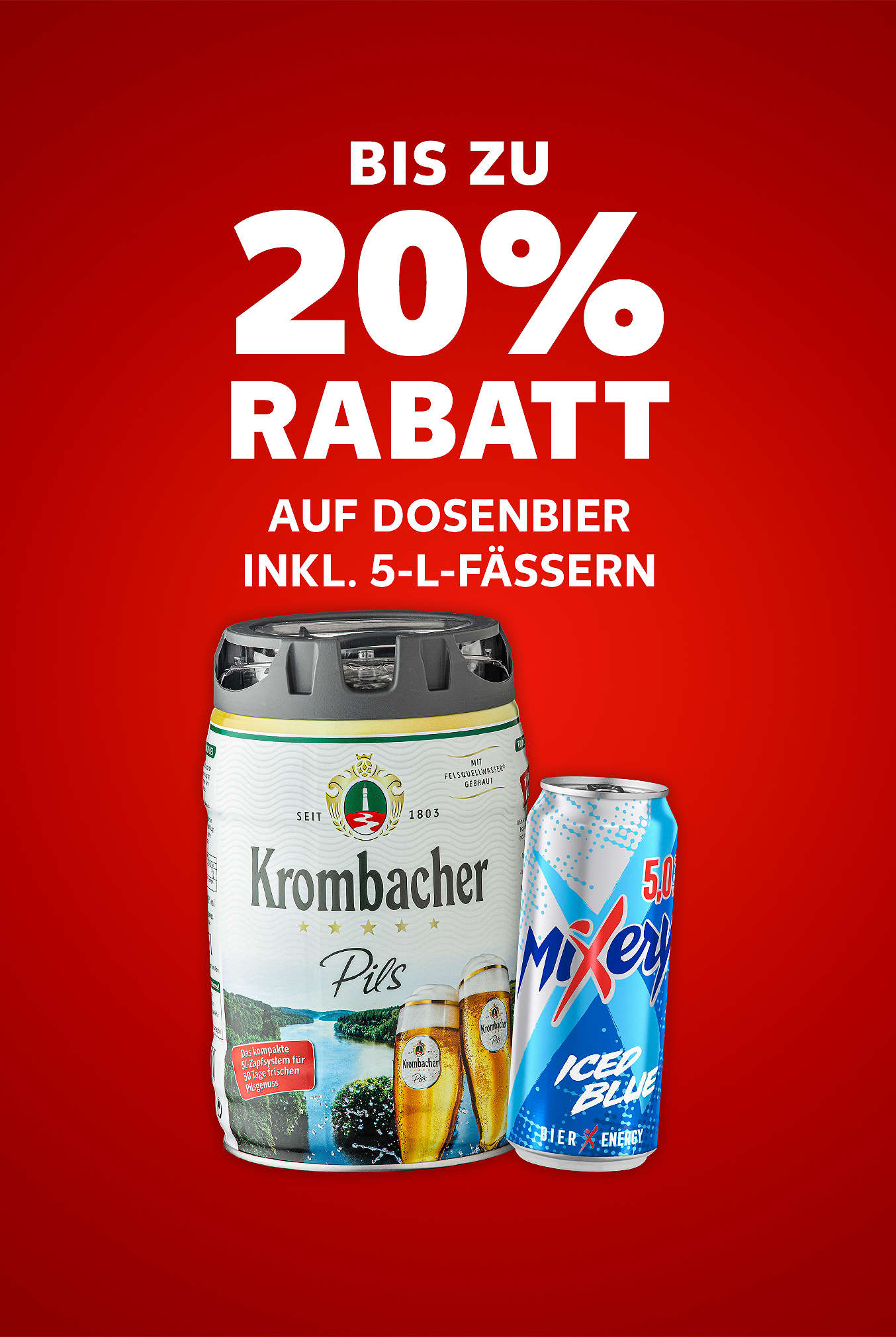 Schriftzug: Bis zu 20 % Rabtt auf Dosenbier inkl. 5-l-Fässern