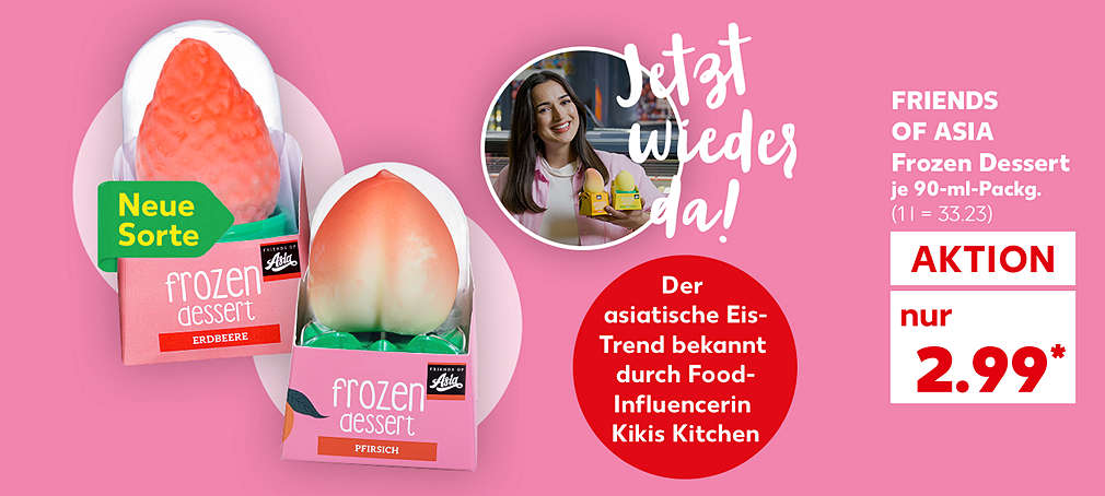 Produktabbildung: FRIENDS OF ASIA Frozen Dessert, je 90-ml-Packg., Aktion, 2.99 Euro* (1 l = 33.23); Störer: neue Sorte; Störter: Jetzt wieder da!; Störer: Der asiatische Eis-Trend bekannt durch Food-Influencerin Kikis Kitchen; Abbildung: Kiki von Kikis Kitchen
