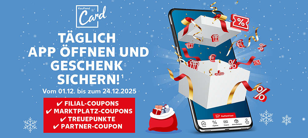Schriftzug: Täglich App öffnen und Geschenk sichern!¹ Vom 01.12. bis zum 24.12.2025; Logo: Kaufland Card; Störer: Filial-Coupons, Marktplatz-Coupons, Treuepunkte, Partner-Coupon