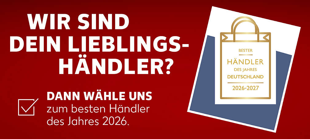 Schriftzug: Wir sind dein Lieblingshändler?; Störer: Dann wähle uns zum besten Händler des Jahres 2026.; Störer: Bester Händler des Jahres Deutschland 2026-2027; Button: Jetzt entdecken