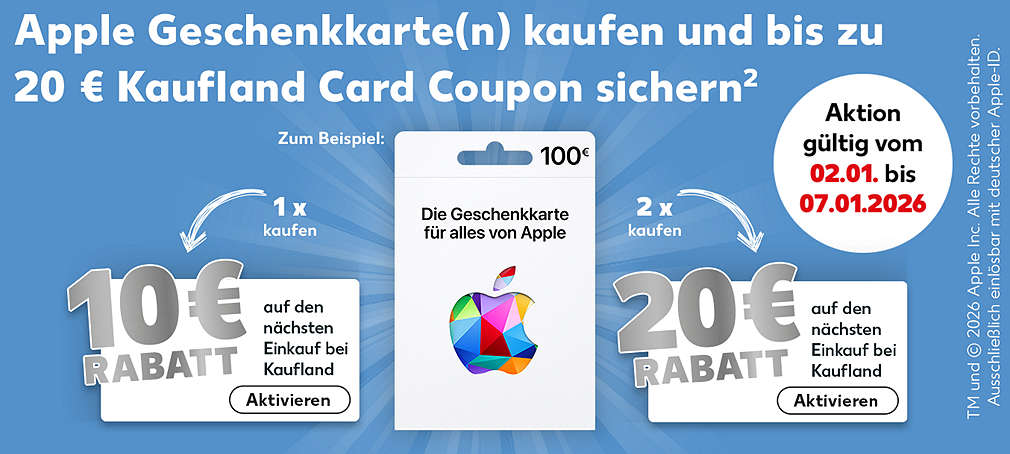 Schriftzug: Apple Geschenkkarte(n) kaufen und bis zu 20 Euro Kaufland Card Coupon sichern; Störer: Zum Beispiel: 1 x kaufen, 10 Euro Rabatt auf den nächsten Einkauf bei Kaufland; Störer: 2 x kaufen, 20 Euro Rabatt auf den nächsten Einkauf bei Kaufland; Störer: Aktion gültig vom 02.01. bis 07.01.2026; Button: Aktivieren