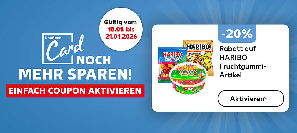 Schriftzug: Kaufland Card Noch mehr sparen! Einfach Coupon aktivieren; Störer: Gültig bis 21.01.2026; 20 % Rabatt auf HARIBO Fruchtgummi-Artikel; Button: Aktivierenᵃ