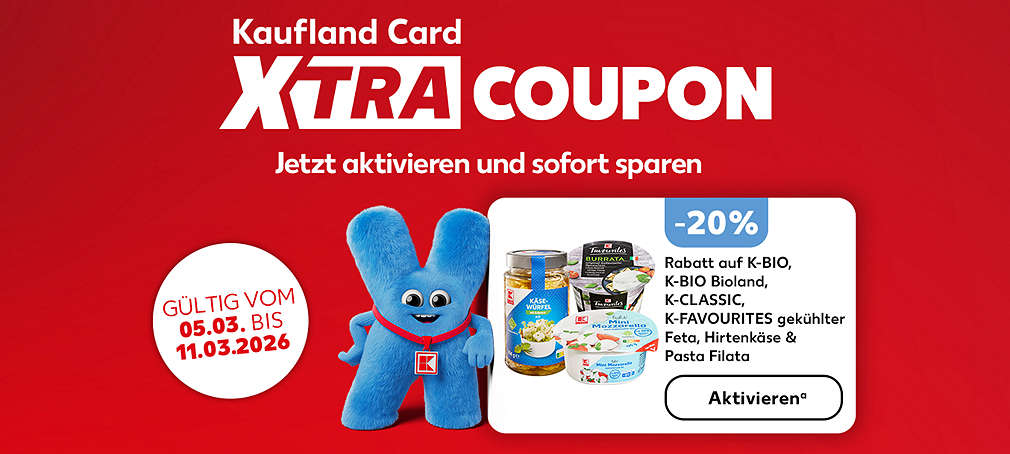Schriftzug: Kaufland Card XTRA Coupon: Jetzt aktivieren und sofort sparen; Gültig vom 05.03. bis 11.03.2026, -20 % Rabatt auf K-Bio, K-Bio Bioland, K-Classic, K-Favourites gekühlter Feta, Hirtenkäse & Pasta Filata, Verschiedene Produktabbildungen