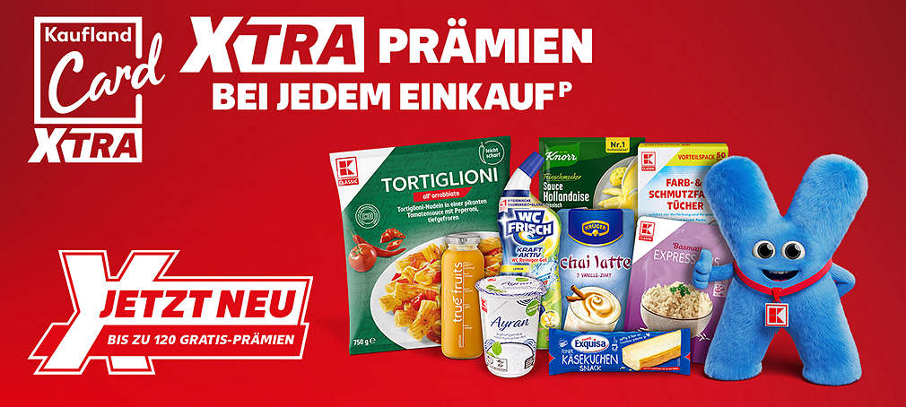 Schriftzug: XTRA Prämien bei jedem Einkaufᵖ; Abbildung: beispielhafte XTRA Prämien und Maskottchen; Störer: Jetzt neu: bis zu 120 Gratis-Prämien; Logo: Kaufland Card XTRA