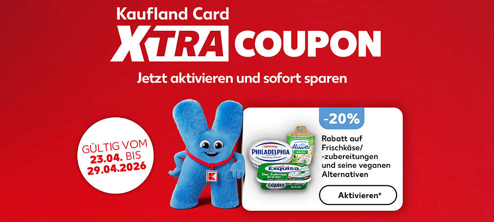 Schriftzug: Kaufland Card XTRA Coupon: Jetzt aktivieren und sofort sparen; Gültig vom 23.04. bis 29.04.2026, -20 % Rabatt auf Frischkäse/-zubereitungen und seine veganen Alternativen, Verschiedene Produktabbildungen