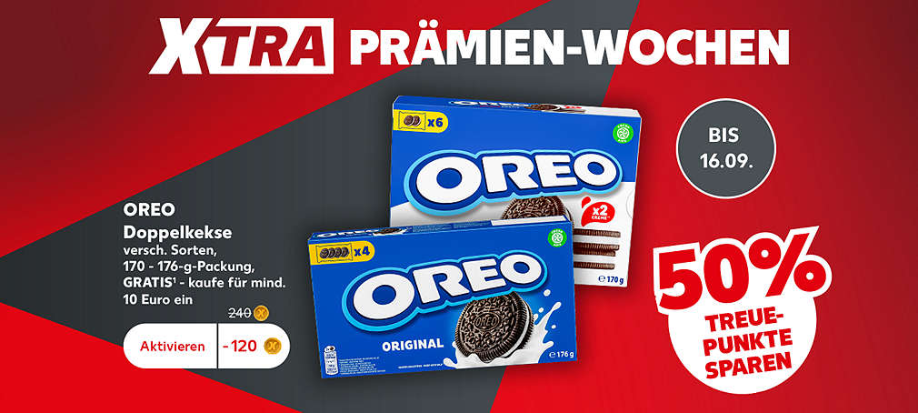 Schriftzug: XTRA Prämien-Wochen; Oreo Doppelkekse, versch. Sorten, 170 - 176-g-Packung, Gratis¹ - kaufe für mind. 10 Euro ein; Störer: Bis 16.09.; Störer: 50% Treue-Punkte sparen; Button: Aktivieren; - 120 Treuepunkte