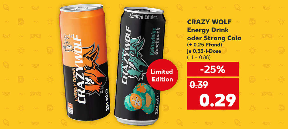 Abbildung: CRAZY WOLF Energy Drink oder Strong Cola, versch. Sorten, je 0,33-l-Dose, - 25 %, 0.29 Euro (1 l = 0.88)(+ 0.25 Pfand); Störer: Nur für kurze Zeit