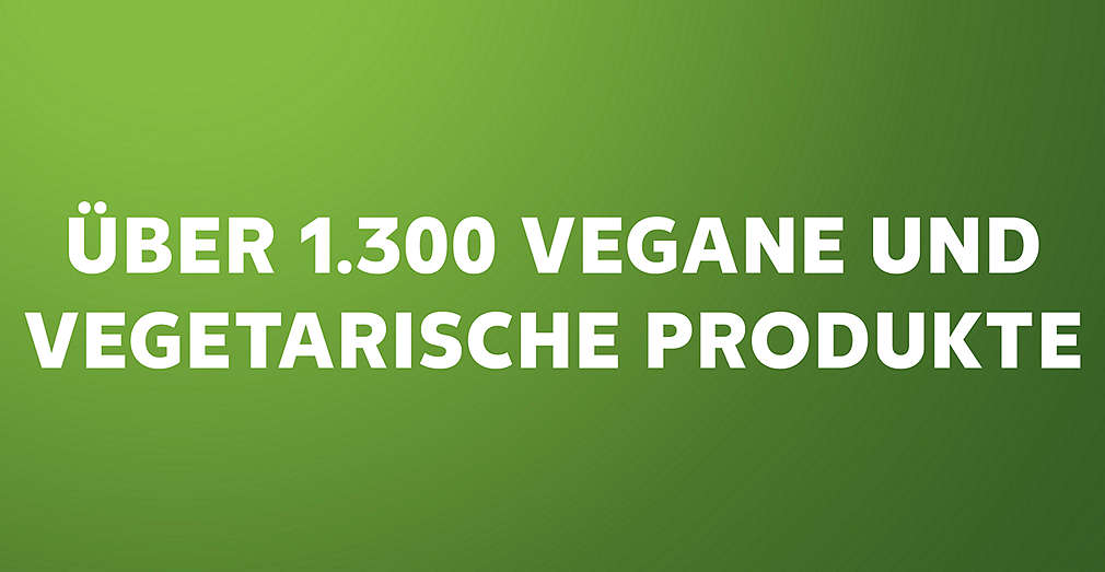 Grüner Hintergrund; Schriftzug: Über 1.300 vegane und vegetarische Produkte
