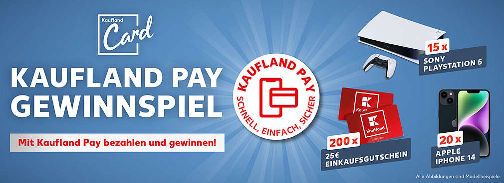 Schriftzug „Kaufland Pay Gewinnspiel; Mit Kaufland Pay bezahlen und gewinnen!"; Logo Kaufland Pay; beispielhafte Abbildung der Gewinnen