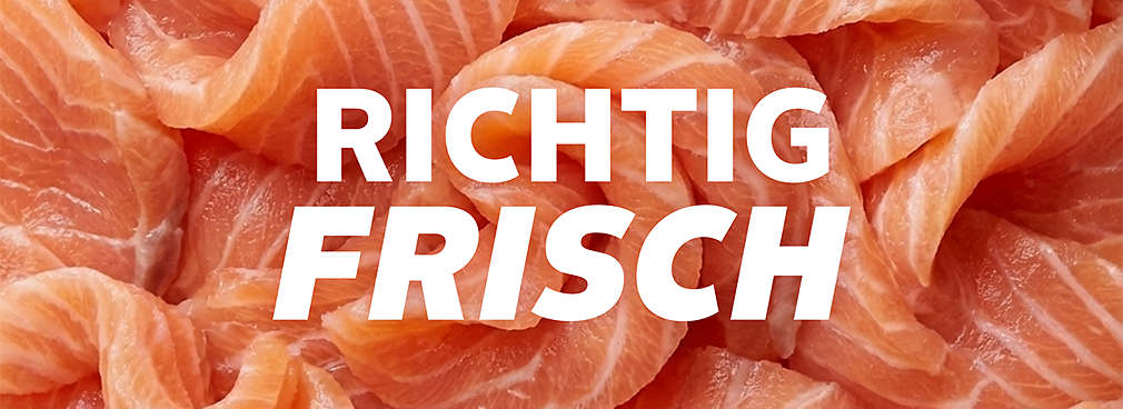 Abbildung: Geräucherter Lachs; Schriftzug: Richtig frisch