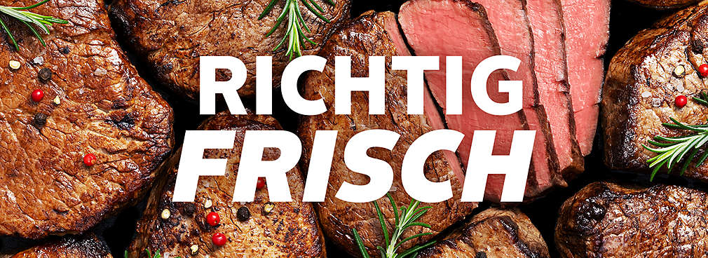 Abbildung: Gebratenes Fleisch mit Kräutern und Gewürzen garniert; Schriftzug: Richtig frisch