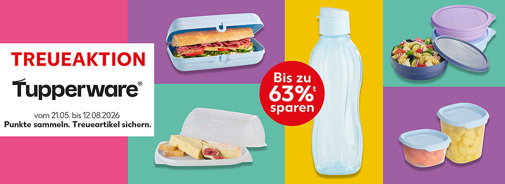 Treuekasten: Treueaktion TUPPERWARE® vom 21.05.2026 bis 12.08.2026, Punkte sammeln. Treueartikel sichern; Abbildung: verschiedene Artikel von TUPPERWARE®; Störer: Bis zu 63%ᵗ sparen