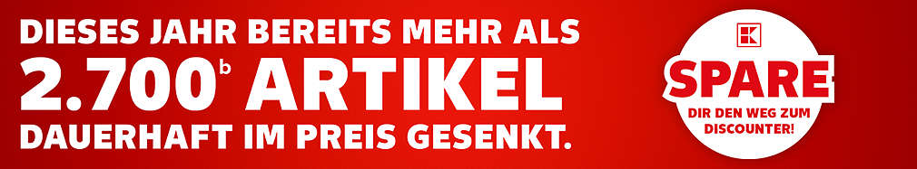 Schriftzug: Dieses Jahr bereits mehr als 2.700 Artikel dauerhaft im Preis gesenkt; Störer: Spare dir den Weg zum Discounter!