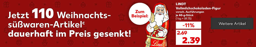 Schriftzug: Jetzt 110 Weihnachtssüßwaren-Artikelᶜ dauerhaft im Preis gesenkt!; Zum Beispiel: LINDT Vollmilchschokoladen-Figur; versch. Ausführungen; je 40-g-Stück; 2.39 Euro (1 kg = 59.75); Button: Weitere Artikel