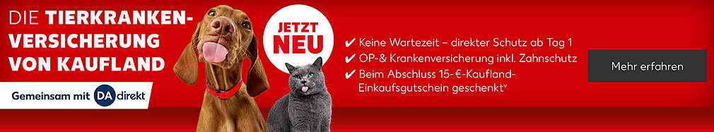 Schrfitzug: Die Tierkranken-Versicherung von Kaufland, Gemeinsam mit DA direkt; Störer: Jetzt neu