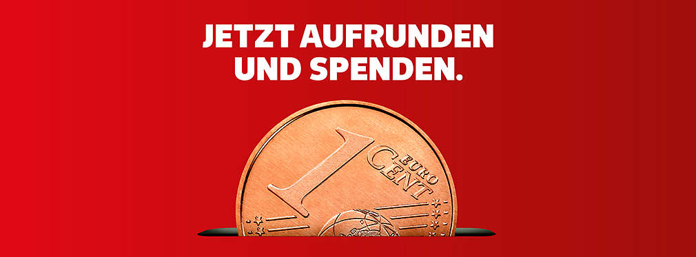 Halber Cent; Roter Hintergrund; Schriftzug: Jetzt aufrunden und spenden.