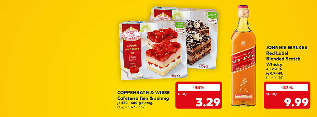 Coppenrath & Wiese Cafeteria fein & sahnig, versch. Sorten, je 450 - 600-g-Packung für 3.29 Euro (1 kg = 5.49 - 7.32); Johnnie Walker Red Label Blended Scotch Whisky, 40 Vol. %, je 0,7-Liter-Flasche für 9.99 Euro (1 l = 14.28)