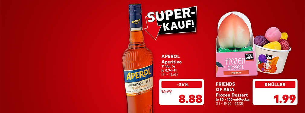 Super-Kauf!, Aperol Aperitivo, 11 Volumenprozent, je 0,7-l-Fl. für 8.88 Euro (1 l = 12.69); Friends of Asia Frozen Dessert, verschiedene Sorten, je 90 - 100-ml-Packung für 1.99 Euro (1 l = 19.90 - 22.12)