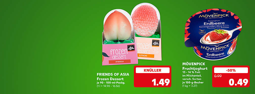 Friends of Asia Frozen Dessert, versch. Sorten, je 90 - 100-ml-Packung für 1.49 Euro (1 l = 14.90 - 16.56); Mövenpick Eis, versch. Sorten, je 800 - 850-ml-Packung für 1.79 Euro (1 l = 2.11 - 2.24)