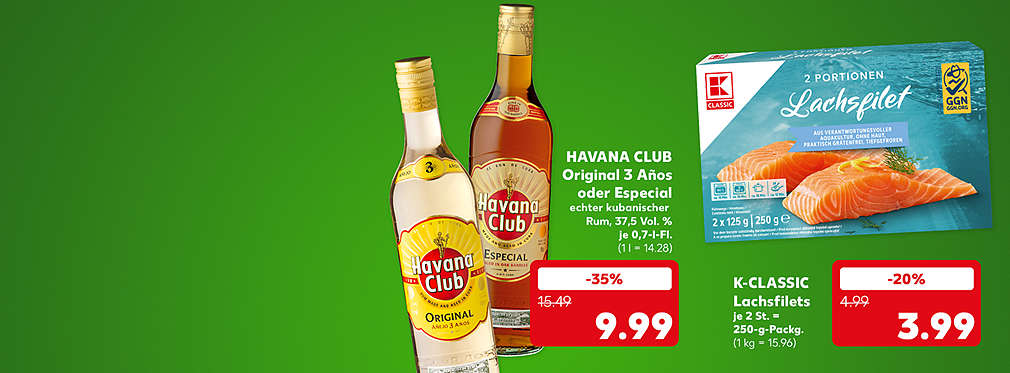Havana Club Original 3 Años oder Especial, 37,5 Vol. %, je 0,7-l-Fl. für 9.99 Euro (1 kg = 14.28); K-Classic Lachsfilets, je 2 St. = 250-g-Packg. für 3.99 Euro (1 kg = 15.96)