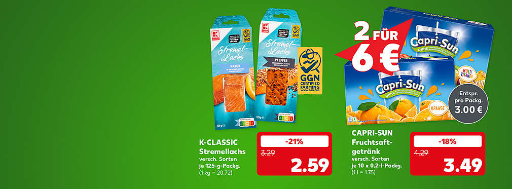 K-Classic Stremellachs, versch. Sorten, je 125-g-Packung für 2.59 Euro (1 kg = 20.72), Logo: GGN Certified Logo; Capri-Sun Fruchtsaftgetränk, versch. Sorten, je 10 x 0,2-l-Packung für 3.49 Euro (1 l = 1.75)