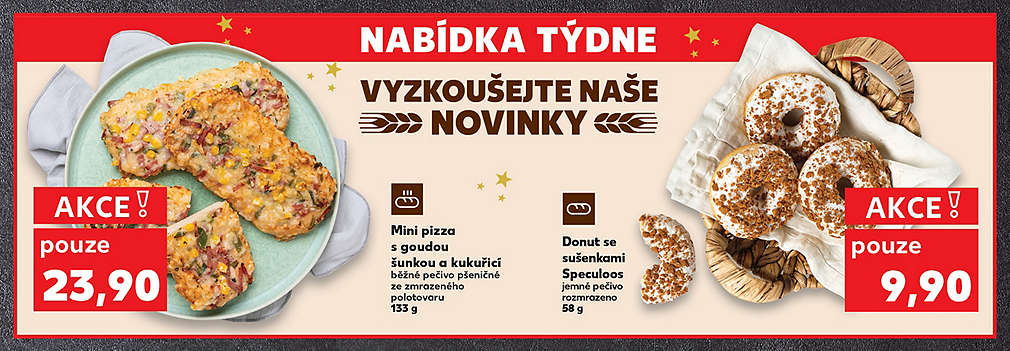 Pečivo, nabídka týdne: Donut se sušenkami Speculoos jemné pečivo rozmrazeno 58 g v akci pouze za 23,90 Kč a Mini pizza s goudou šunkou a kukuřicí běžné pečivo pšeničné ze zmrazeného polotovaru 133 g v akci pouze za 23,90 Kč