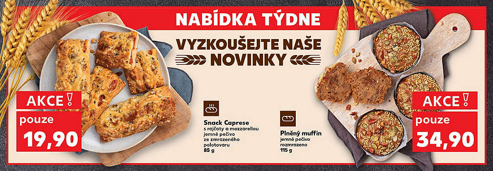 Snack Caprese s rajčaty a mozzarellou jemné pečivo ze zmrazeného polotovaru 85 g v akci pouze za 19,90 Kč a Plněný muffin jemné pečivo rozmrazeno 115 g v akci pouze za 34,90 Kč