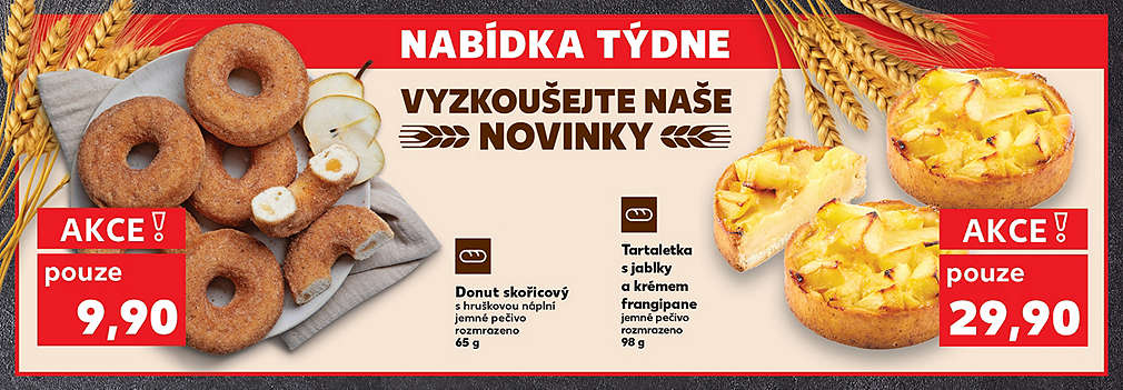 Donut skořicový s hruškovou náplní jemné pečivo rozmrazeno pouze za 9,90 Kč a Tartaletka s jablky a krémem frangipane jemné pečivo rozmrazeno pouze za 29,90 Kč